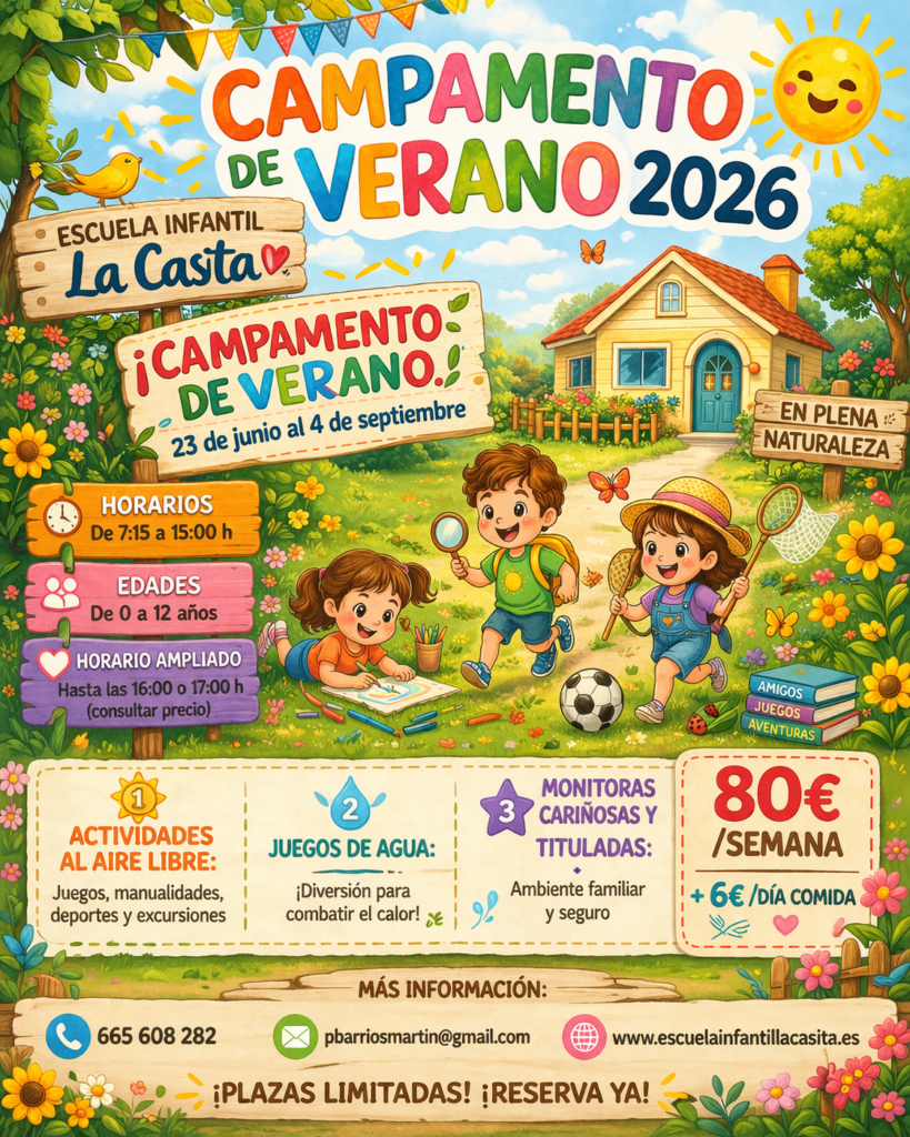 Cartel del campamento de verano 2026 de la Escuela Infantil La Casita con horarios de 7:15 a 15:00 y actividades al aire libre.