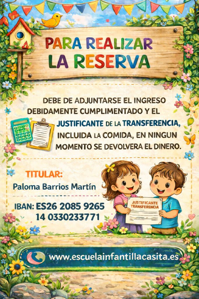 Información para realizar la reserva: IBAN ES26 2085 9265 14 0330233771 a nombre de Paloma Barrios Martín para el pago del campamento.